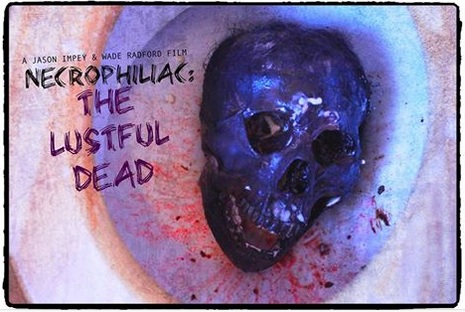 NECROPHILIAC: THE LUSTFUL DEAD